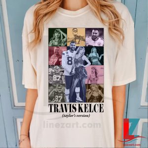 Travis Kelce Ta.y.lor Version's 87 89 13 Shirt