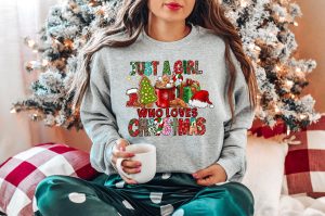 Just A Girl Who Loves Christmas Sweatshirt