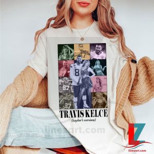 Travis Kelce Ta.y.lor Version's 87 89 13 Shirt