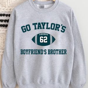 Go Taylor's Boyfriend's Brother Crewneck, Jason Kelce Sweatshirt, Game Day Sweatshirt, Philadelphia Football Sweatshirt, Football Fan Gifts