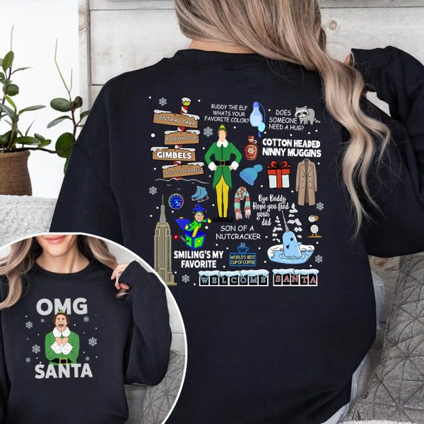 Buddy Elf Omg Santa I Know Him Sweatshirt 2 Side