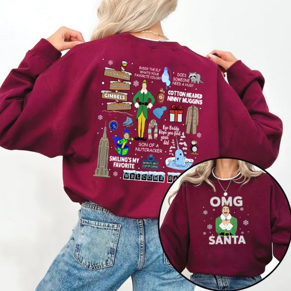 Buddy Elf OMG Santa I Know Him Sweatshirt Hoodie T-Shirt 2 Side