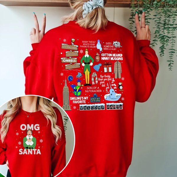 Buddy Elf OMG Santa I Know Him Sweatshirt Hoodie T-Shirt 2 Side