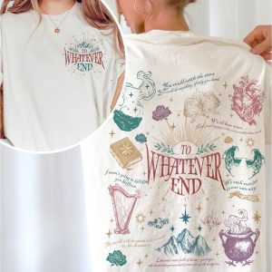 To Whatever End Ver 2 2 Sides Tshirt Hoodie Sweatshirt