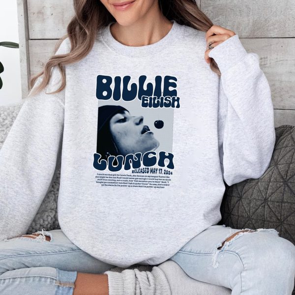 Lunch Billie Eilish Tshirt Hoodie Sweatshirt